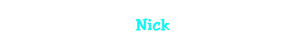 Nick